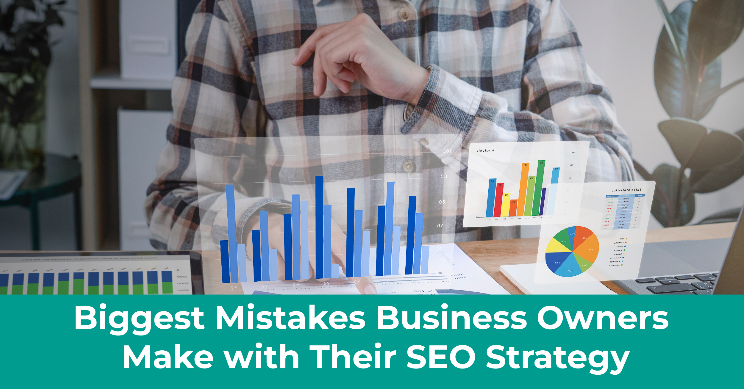 Biggest Mistakes Business Owners Make With Their SEO Strategy