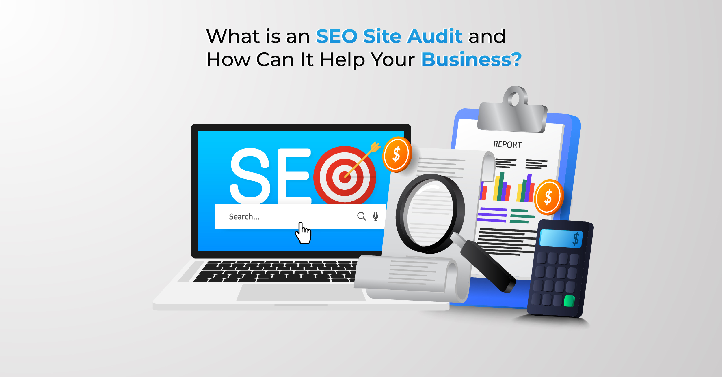 What is an SEO Site Audit and How Can It Help Your Business?