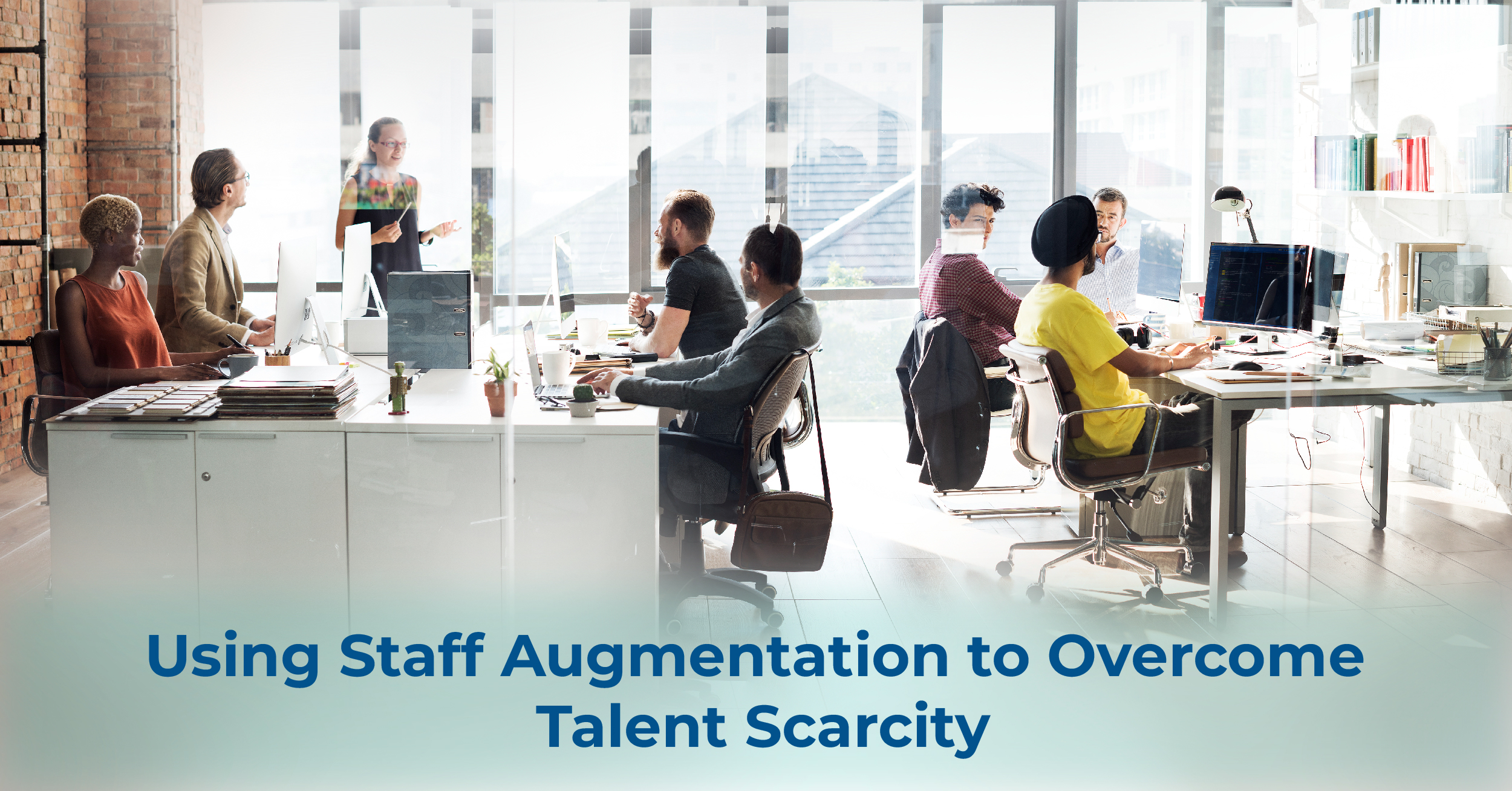 Using Staff Augmentation to Overcome Talent Scarcity