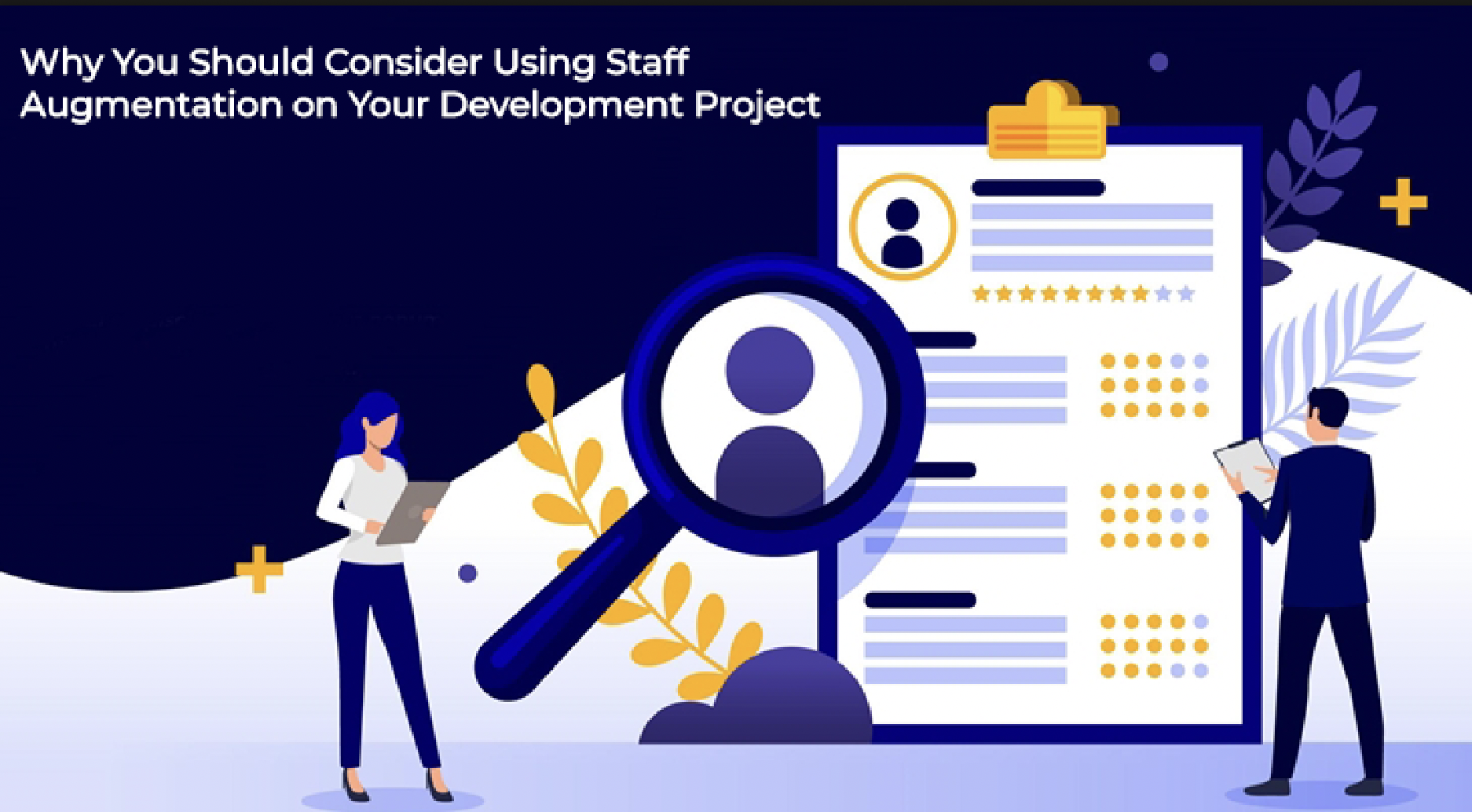 Why You Should Consider Using Staff Augmentation on Your Development Project