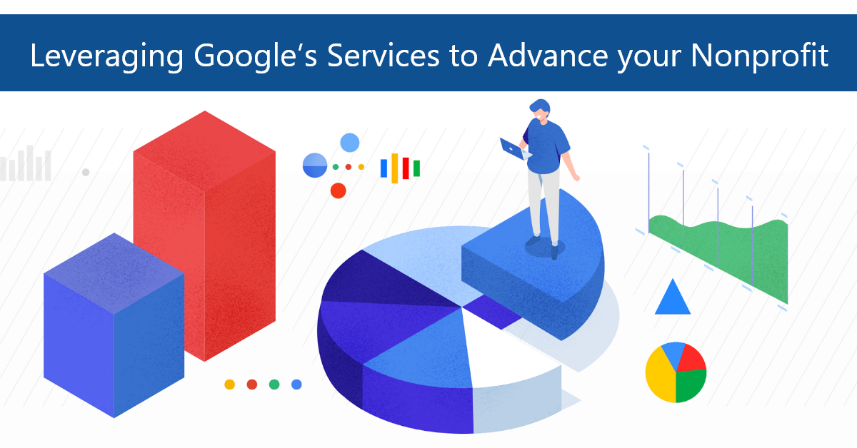 Leveraging Google Services to Advance Your Nonprofit’s Mission